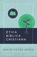 Ética Bíblica Cristiana (Rústica)