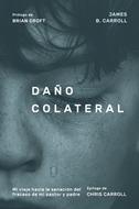 Daño Colateral FDG (Rústica) [Libro]