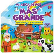 Mi Arca De Noe Mas Grande/ Buscar Y Encontrar (Tapa dura)