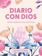 Diario Con Dios/ 365 Días Meditando Y Adorando Al Señor (Rústica) [Devocional]
