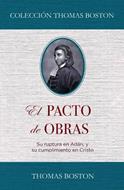 Pacto De Las Obras/ El (Rústica)