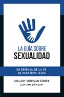 La guía sobre sexualidad (Rústica) [Libro]