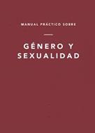 Manual Practico Sobre Genero Y Sexualidad (Rústica) [Libro]