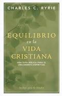 Equilibrio En La Vida Cristiana (Rústica)