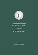 Vida Emocional De Nuestro Señor/La (Rústica) [Libro]