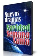 Nuevos dramas para navidad y semana santa (Rústica)