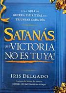 Satanás ¡Mi victoria no es tuya! (Tapa Dura) [Libro]