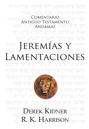 Comentario Antiguo Testamento Jeremías Y Lamentaciones