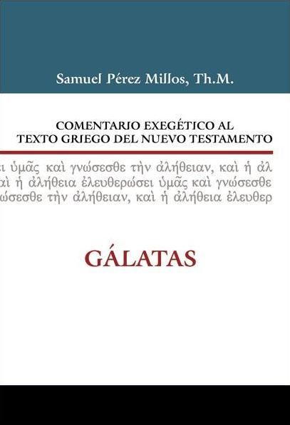 Comentario exegético al texto griego del N.T - Gálatas