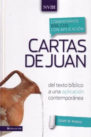 Comentarios Bíblicos Con Aplicación NVI Cartas De Juan