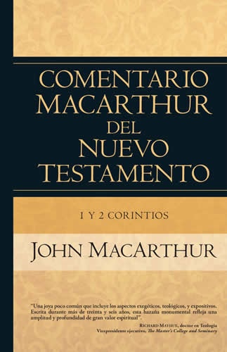 Comentario MacArthur Del Nuevo Testamento/1 Y 2 Corintios