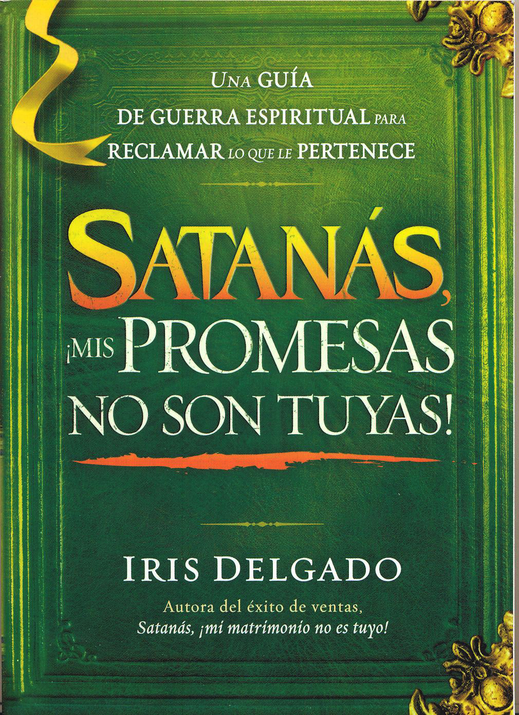 Satanás Mis Promesas No Son Tuyas