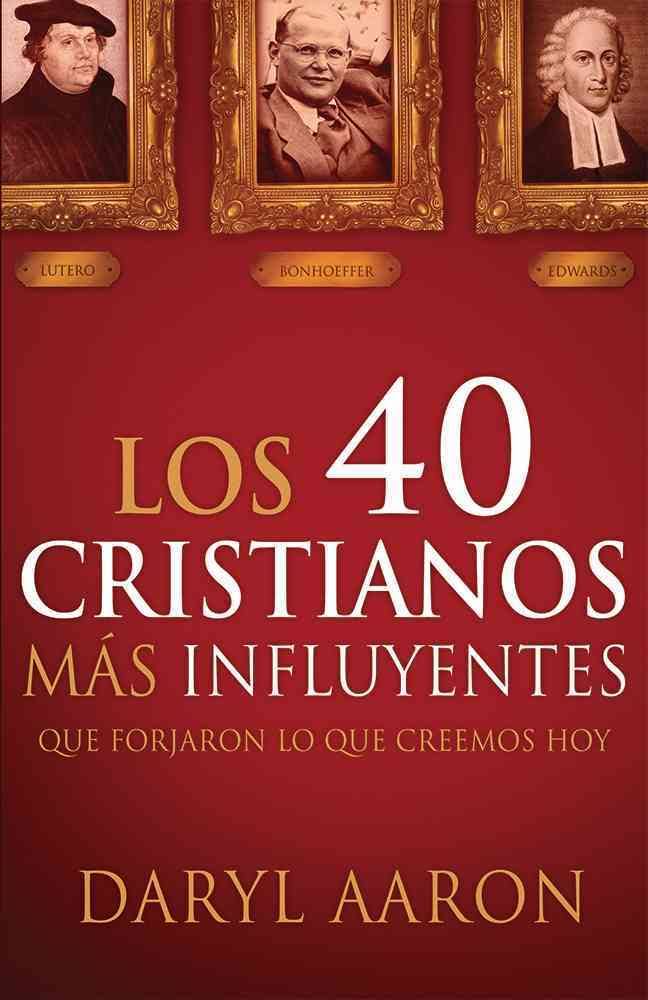 40 Cristianos más influyentes