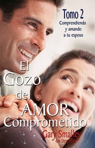 Gozo Del Amor Comprometido/Tomo 02