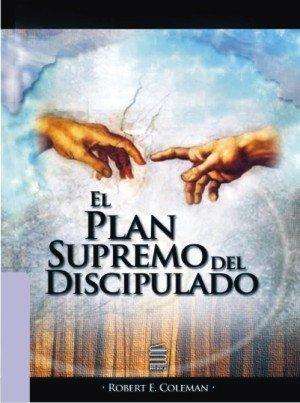 El plan supremo del discipulado
