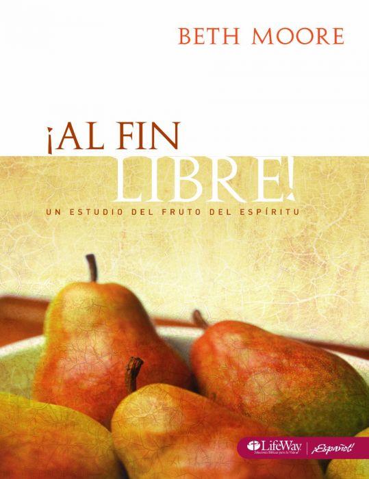 Al Fin Libre/Un Estudio Del Fruto Del Espiritu