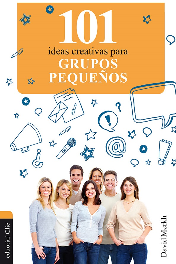 101 Ideas Creativas Para Grupos Peque�os