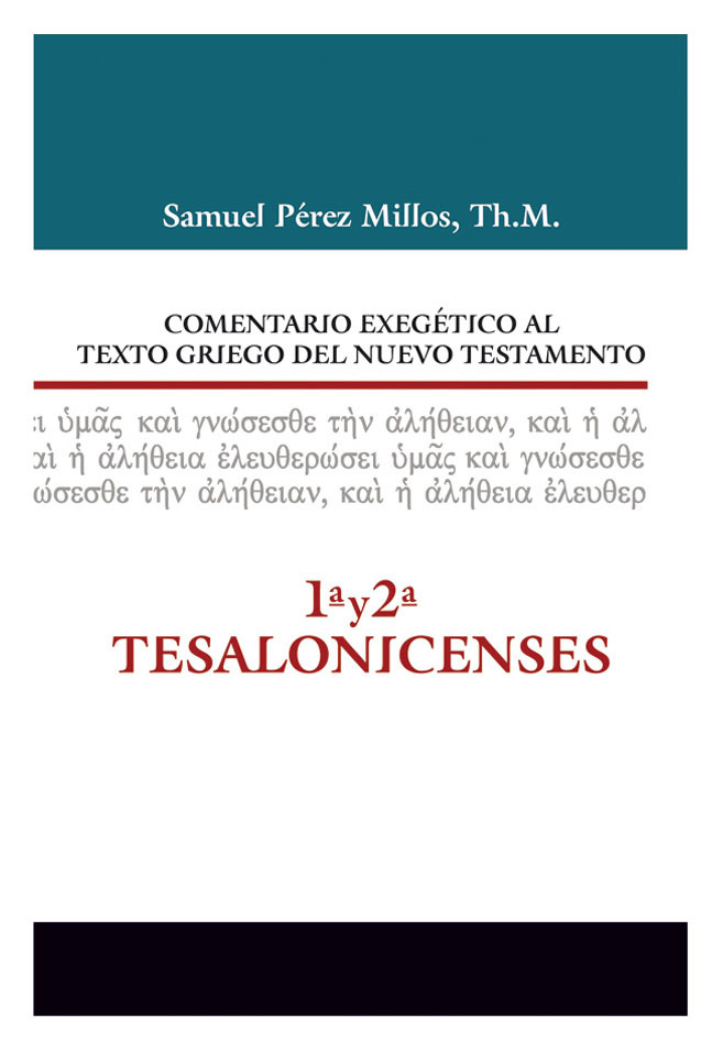 Comentario Exegetico Al Texto Griego Del Nuevo Testamento/Tesalonicenses 1 Y 2