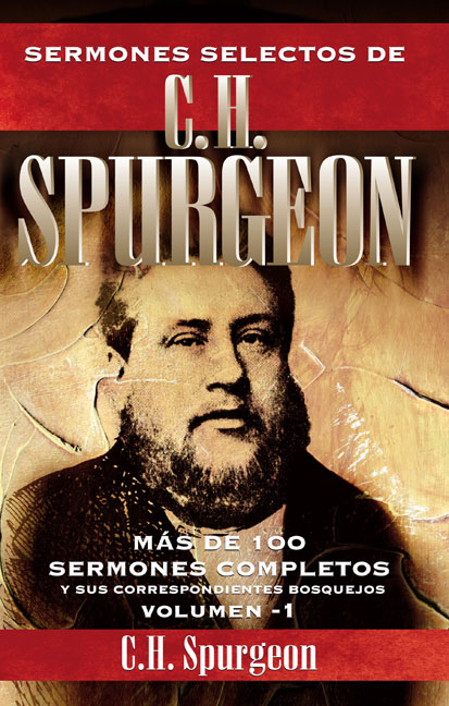 Sermones Selectos De C.H. Spurgeon/Volumen I
