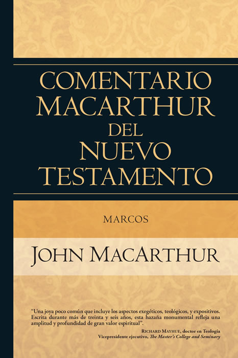 Comentario MacArthur Del Nuevo Testamento/Marcos