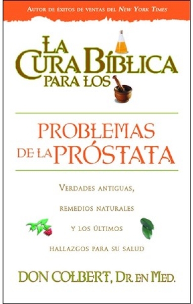 Cura Biblica Para Los Problemas De La Prostata