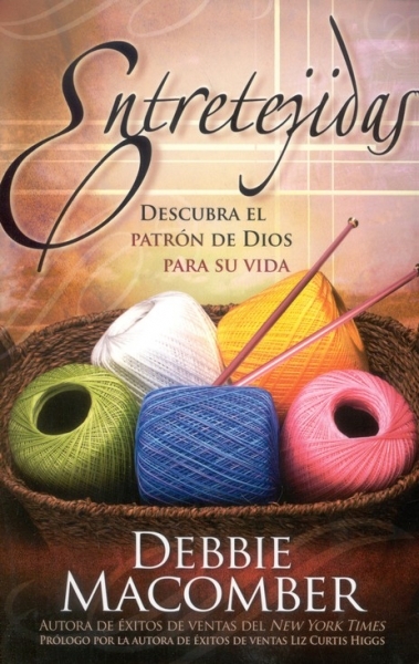 Entretejidas/Descubra El Patron De Dios Para Su Vida