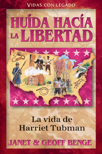 Huída Hacia la Libertad: La vida de Harriet Tubman