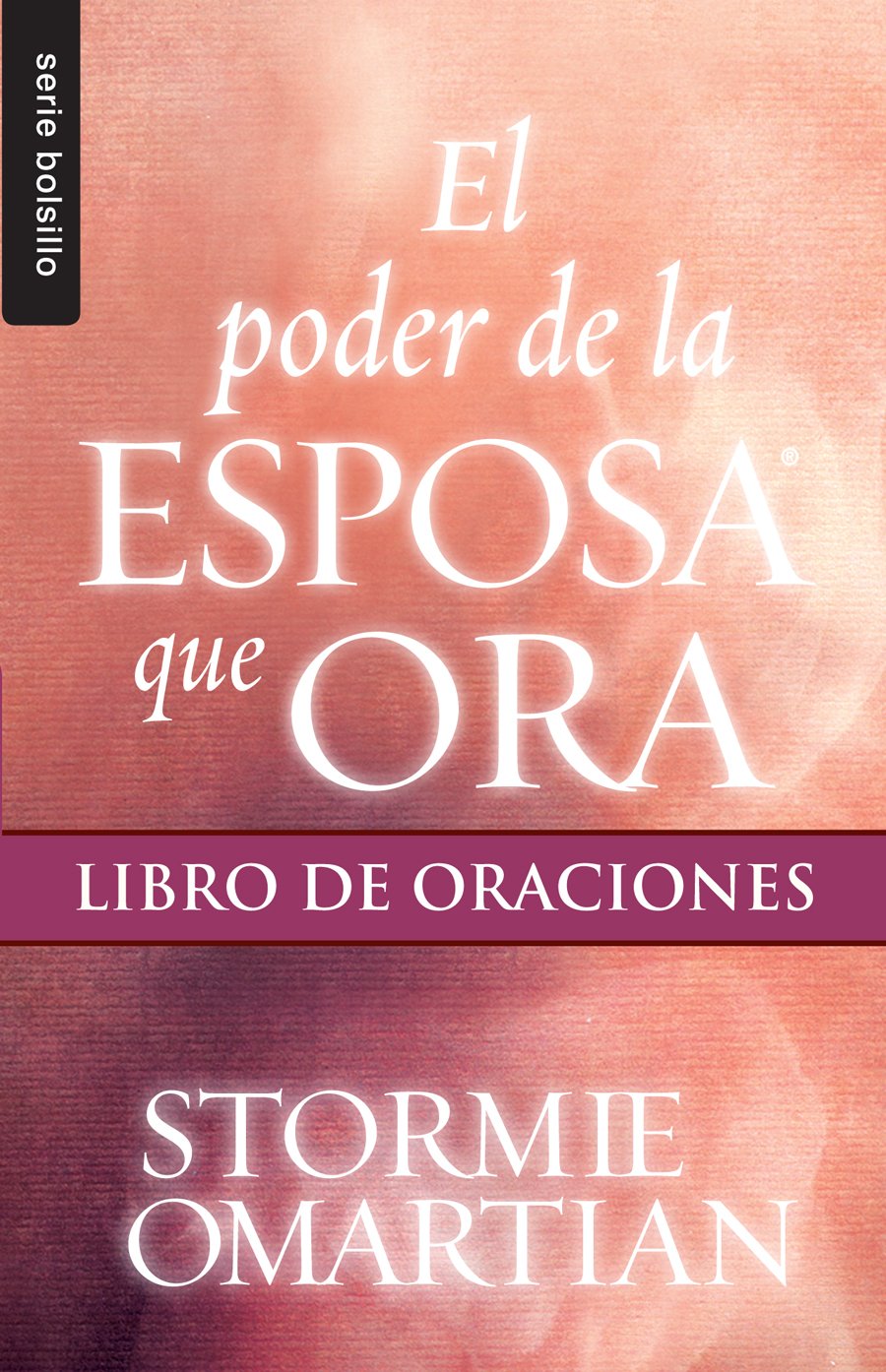 El Poder de la Esposa que Ora: Libro de oraciones