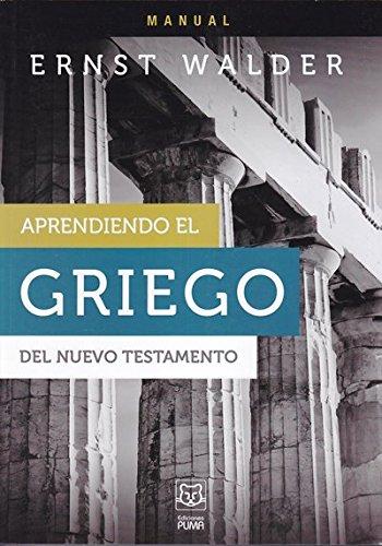 Aprendiendo El Griego Del Nuevo Testamento (Manual)
