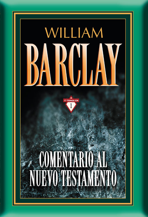 Comentario Al Nuevo Testamento Barclay William/En Uno
