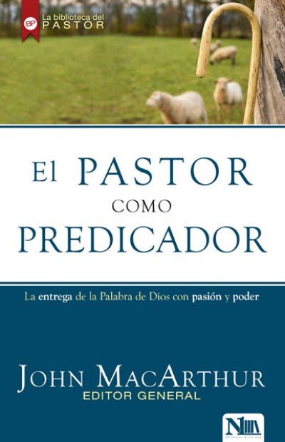 El Pastor Como Predicador