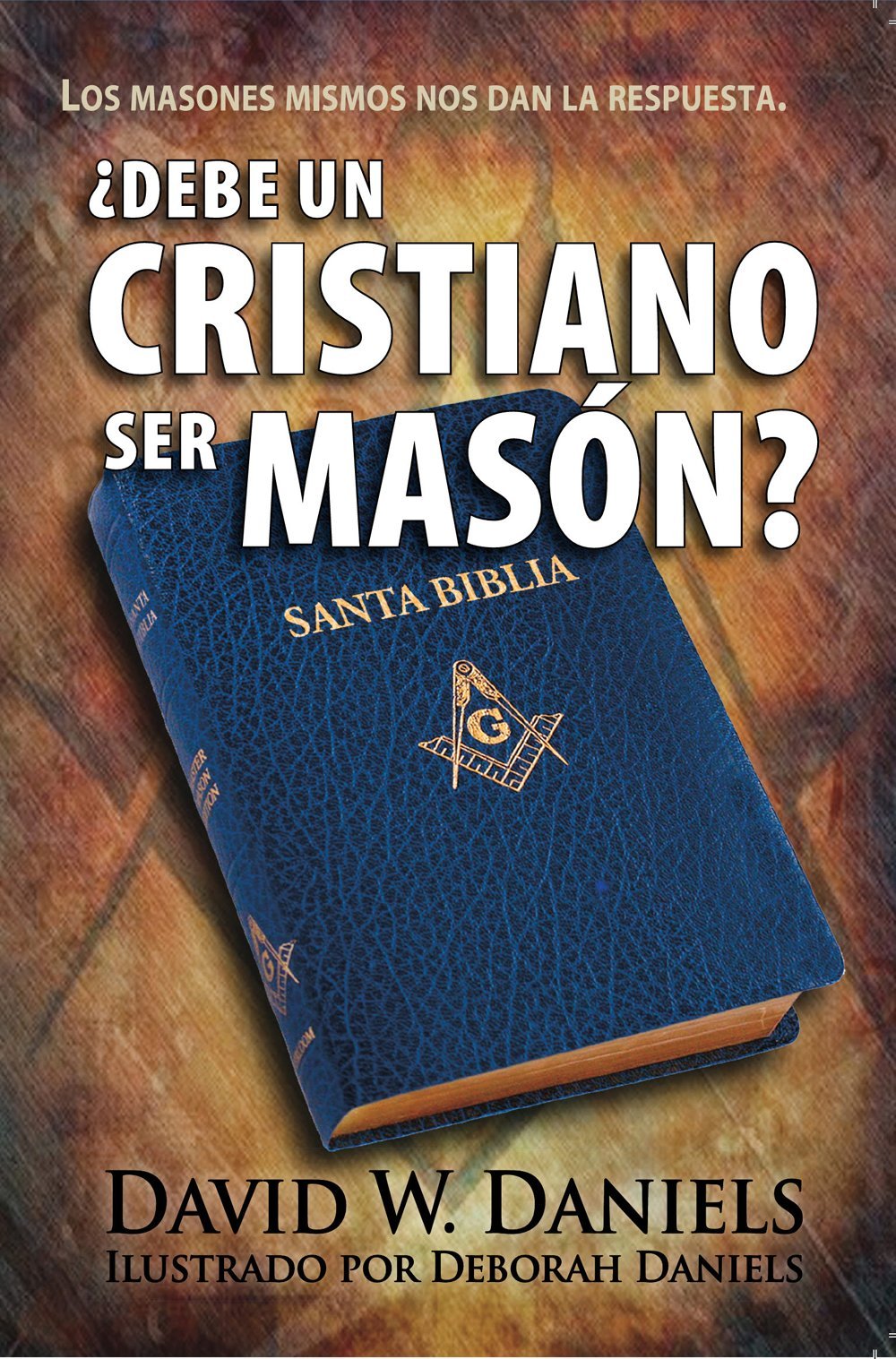 Debe Un Cristiano Ser Mason?