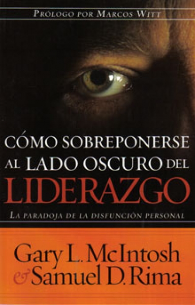 Cómo sobreponerse al lado oscuro del liderazgo