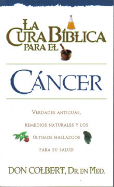 La cura bíblica para el cáncer