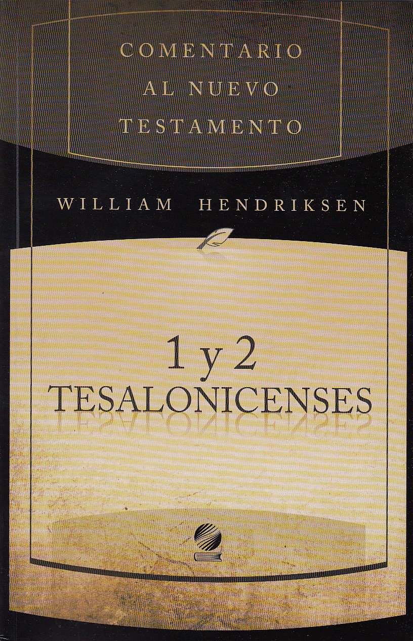 Comentario al nuevo testamento: 1 y 2 Tesalonicenses