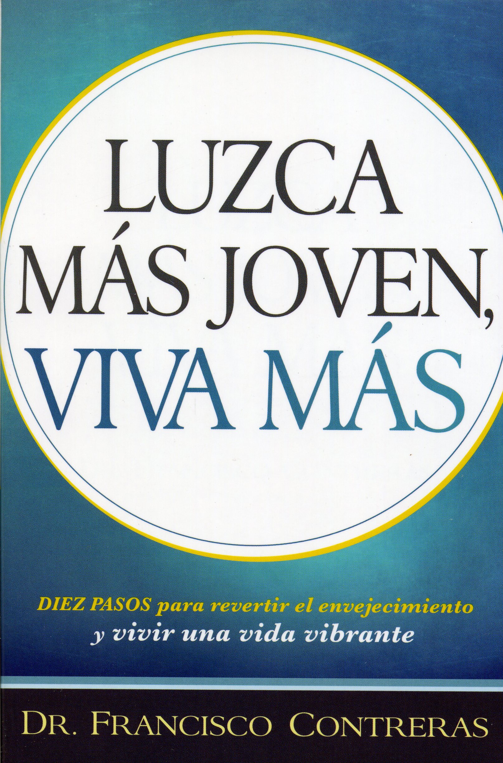 Luzca Mas Jóven, Viva Mas
