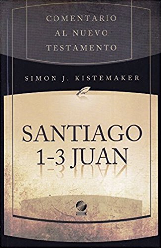 Comentario al nuevo testamento: Santiago 1-3 Juan