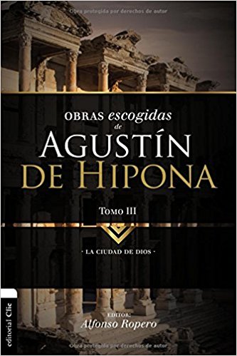 Obras Escogidas De Agustín de Hipona - Tomo 3