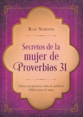Secretos de la Mujer de Proverbios 31