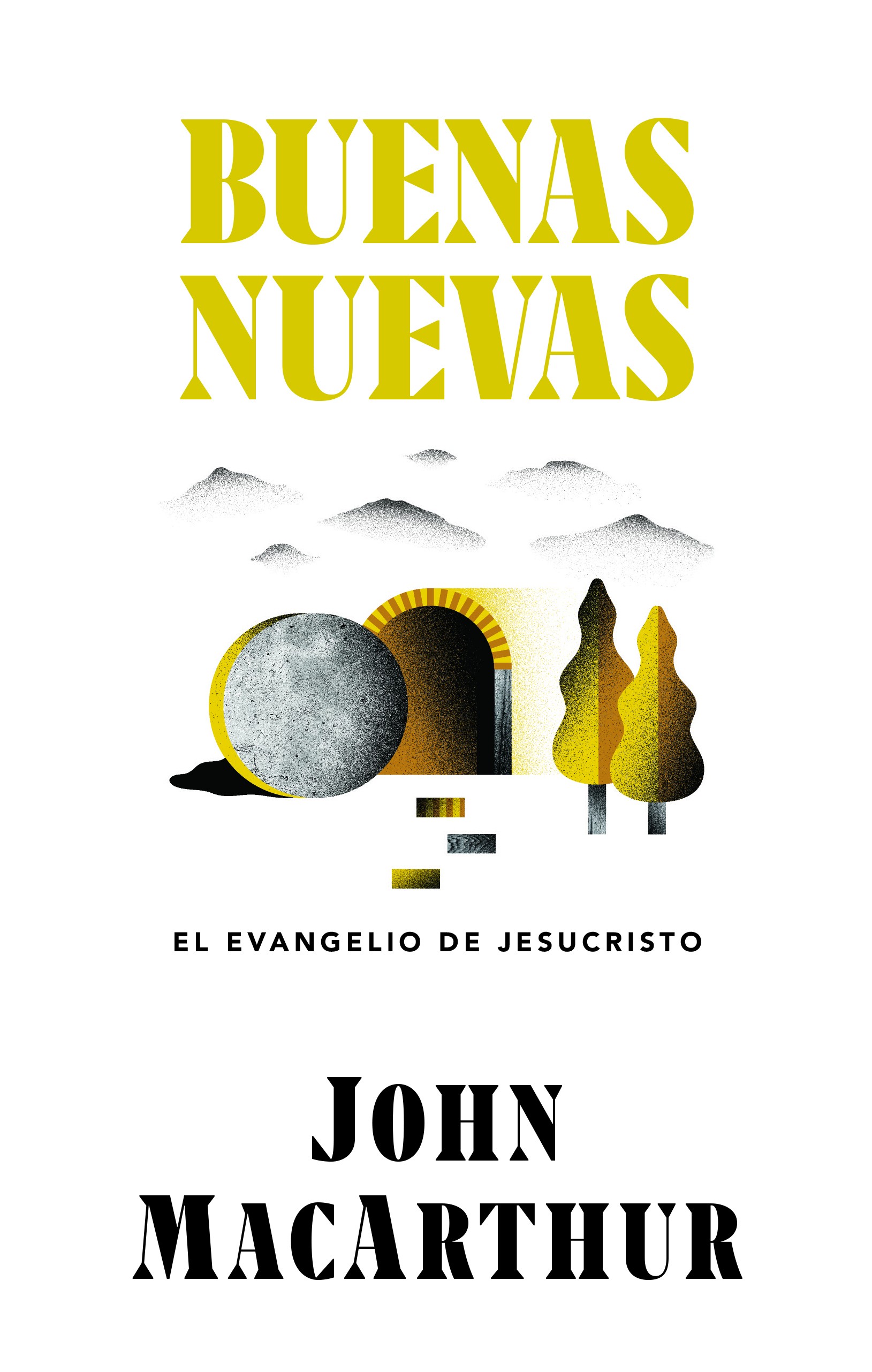 Buenas Nuevas/El Evangelio De Jesucristo