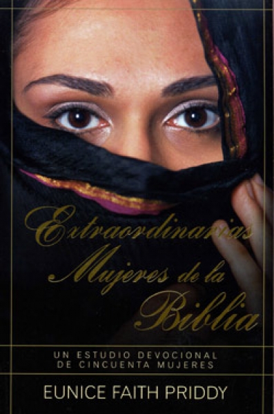 Extraordinarias mujeres de la biblia
