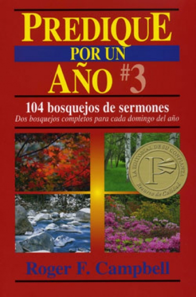 Predique Por Un Año/No.03/104 Bosquejos De Sermones