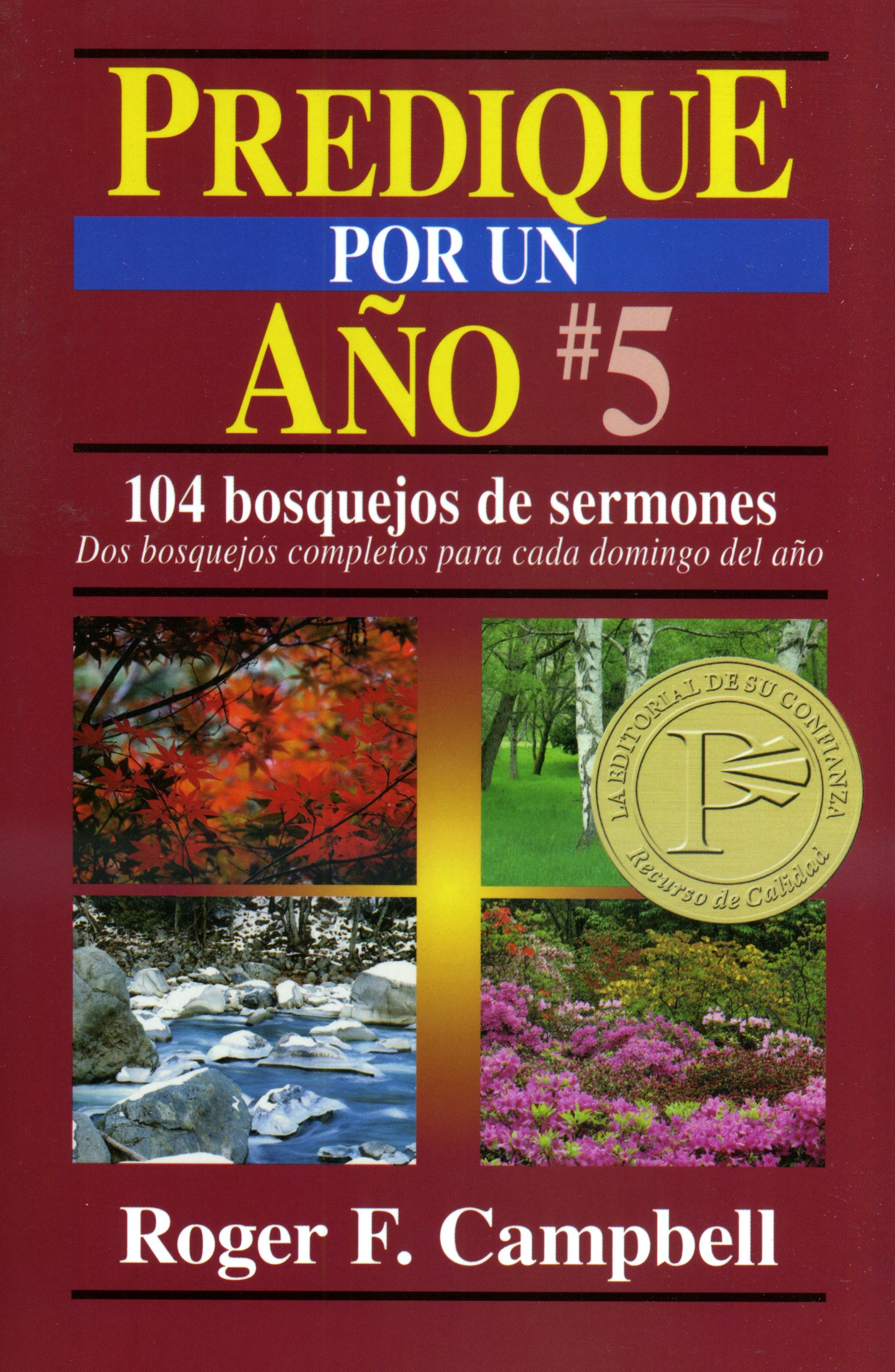 Predique Por Un Año/No.5/104 Bosquejos De Sermones