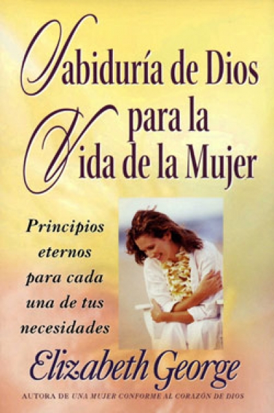 Sabiduría de Dios para la vida de la mujer