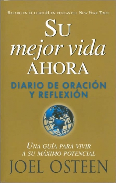 Su Mejor Vida Ahora -  Diario De Oración Y Reflexión