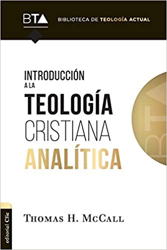 Introduccion A La Teologia Cristiana Analitica