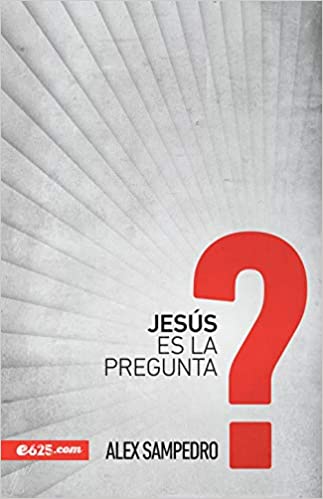 Jesus Es La Pregunta