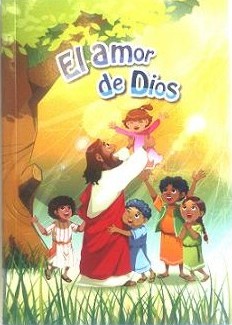 Amor De Dios, El /Historias Biblicas Ilustradas