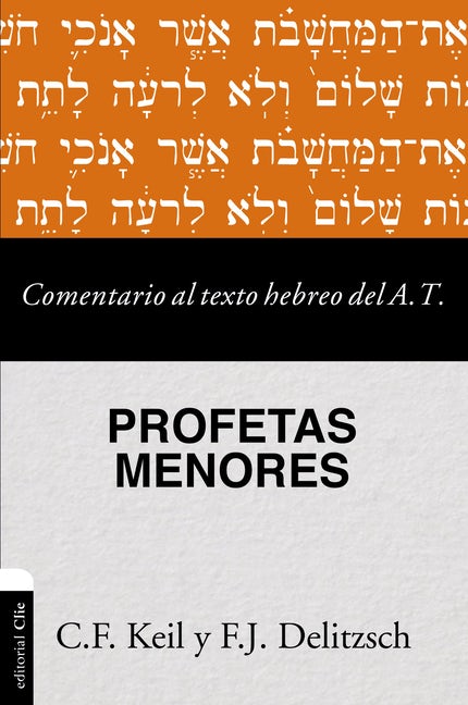 Comentario Al Texto Hebreo Del Antiguo Testamento/Profetas Menores