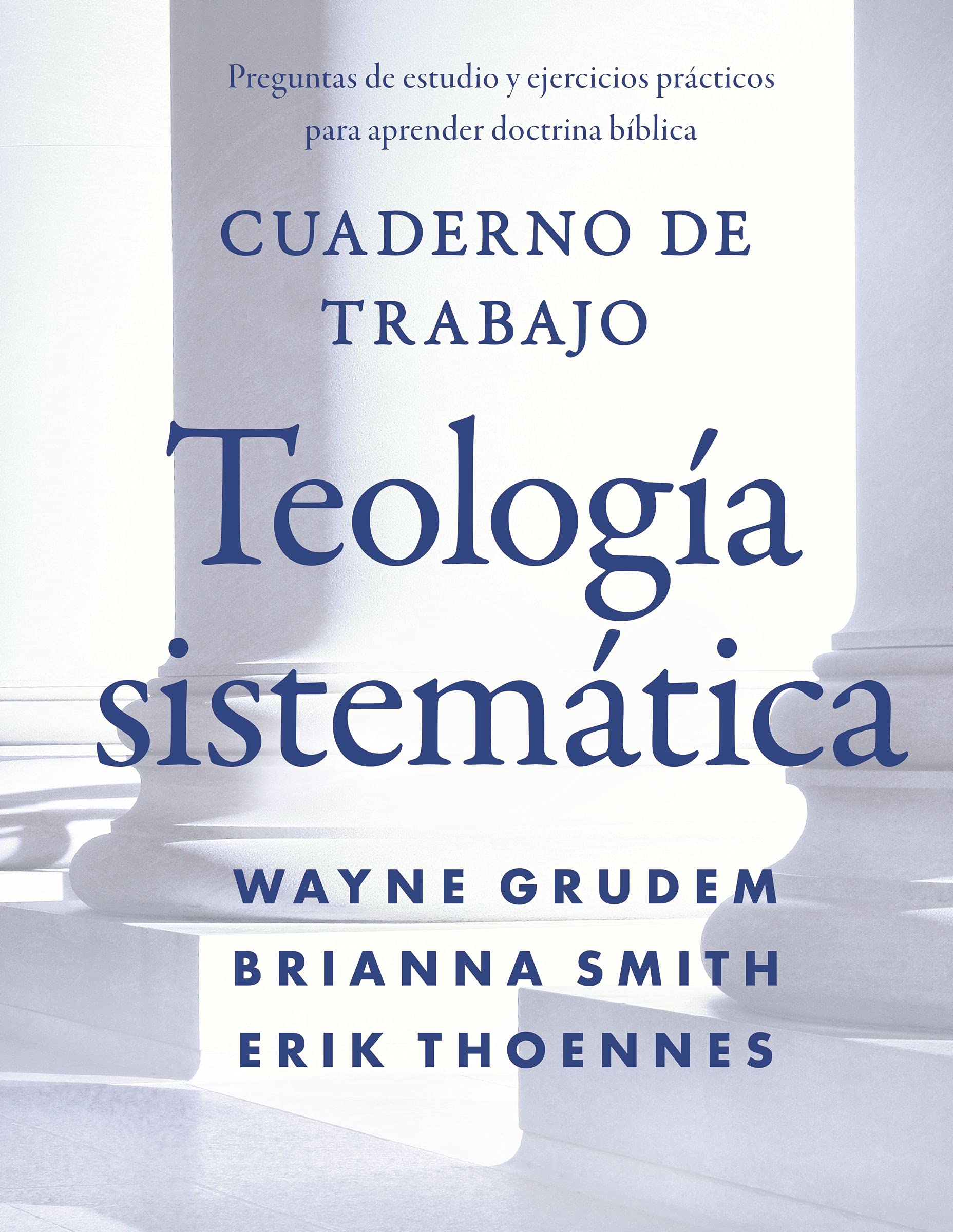 Teologia Sistematica/Cuaderno De Trabajo